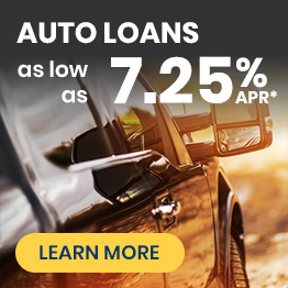 Auto Loans as low as 6.25% APR*. Learn More.
